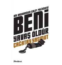 Beni Yavaş Öldür