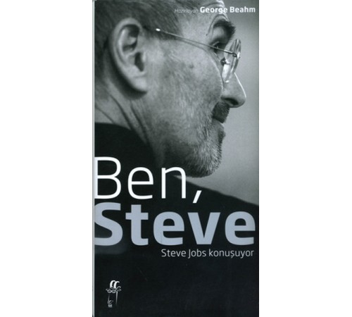 Ben, Steve - Steve Jobs Konuşuyor Ben, Steve - Steve Jobs Konuşuyor