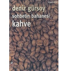 Sohbetin Bahanesi Kahve