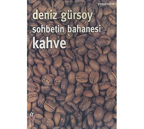Sohbetin Bahanesi Kahve