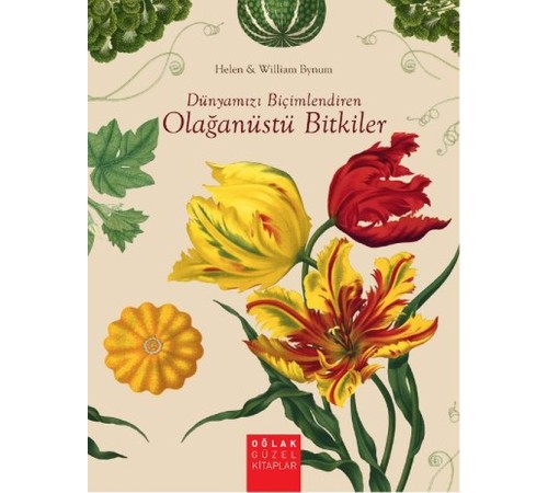 Dünyamızı Biçimlendiren Olağanüstü Bitkiler