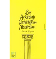 Bir Arkeoloji Dedektifinin Maceraları