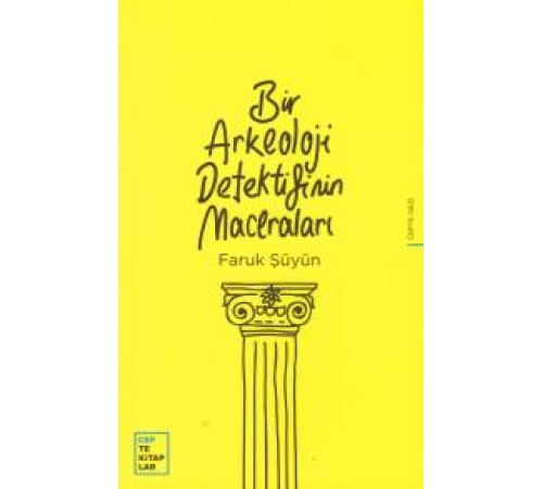 Bir Arkeoloji Dedektifinin Maceraları