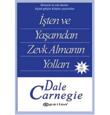 İşten ve Yaşamdan Zevk Almanın Yolları