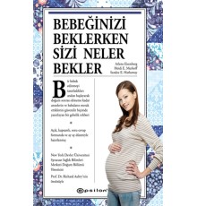 Bebeğinizi Beklerken Sizi Neler Bekler (Ciltli)