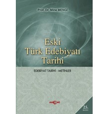 Eski Türk Edebiyatı Tarihi (Edebiyat Tarihi-Metinler)