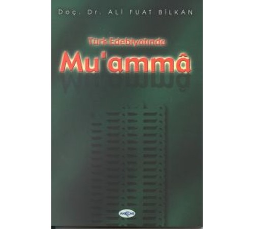 Türk Edebiyatında Mu'amma Türk Edebiyatında Mu'amma