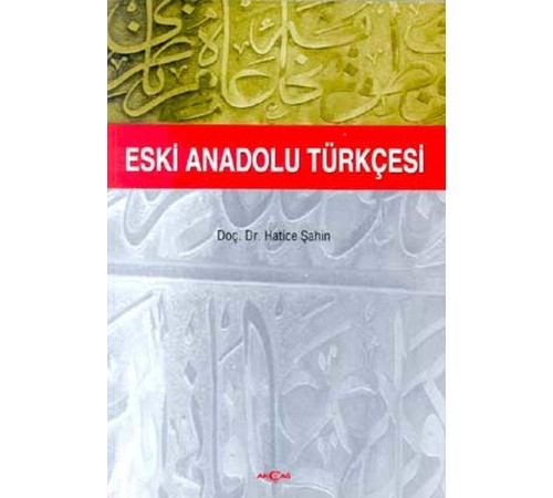 Eski Anadolu Türkçesi Eski Anadolu Türkçesi