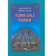Başlangıçtan Yirminci Yüzyıla Türk Dili Tarihi