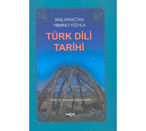 Başlangıçtan Yirminci Yüzyıla Türk Dili Tarihi