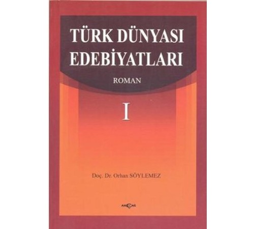 Türk Dünyası Edebiyatları Roman Türk Dünyası Edebiyatları Roman