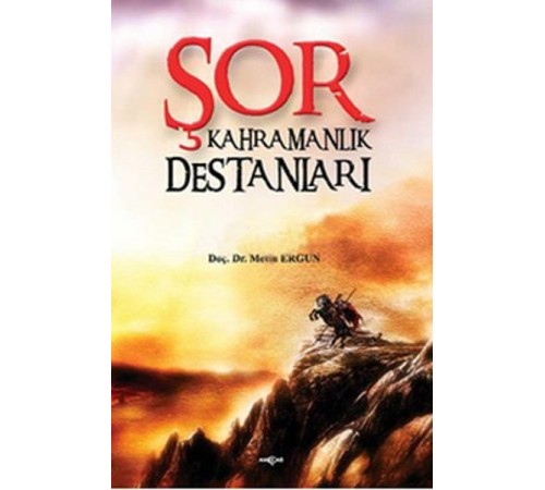 Şor Kahramanlık Destanları Şor Kahramanlık Destanları