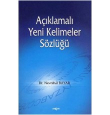 Açıklamalı Yeni Kelimeler Sözlüğü