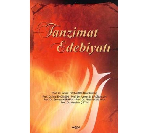 Tanzimat Edebiyatı Tanzimat Edebiyatı