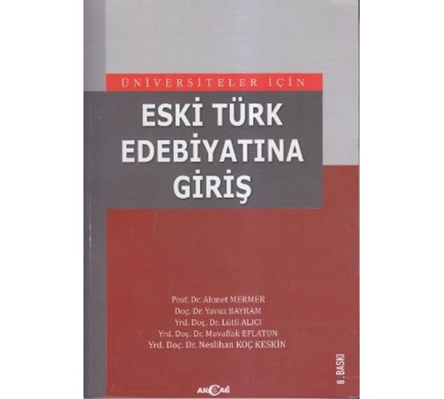 Eski Türk Edebiyatına Giriş Eski Türk Edebiyatına Giriş