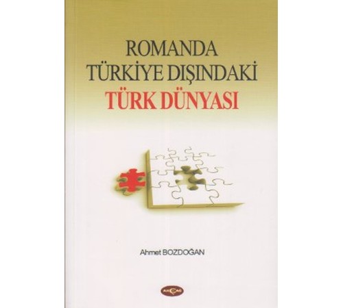 Romanda Türkiye Dışındaki Türk Dünyası Romanda Türkiye Dışındaki Türk Dünyası