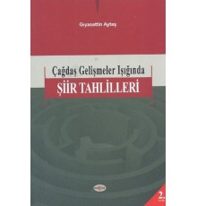 Çağdaş Gelişmeler Işığında Şiir Tahlilleri
