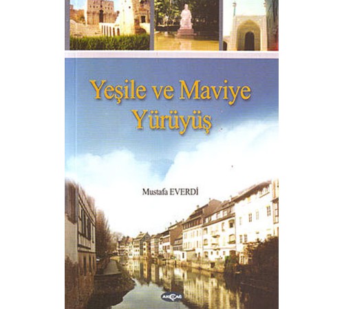 Yeşile ve Maviye Yürüyüş