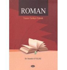 Roman / Tanım - Tarihçe - Teknik