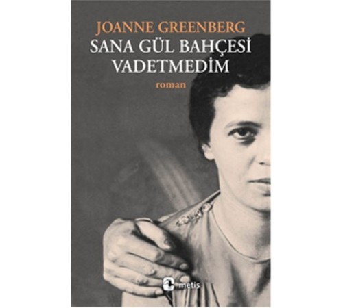 Sana Gül Bahçesi Vadetmedim