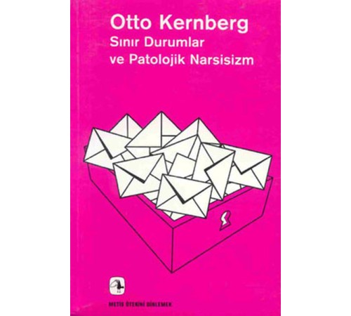 Sınır Durumlar ve Patolojik Narsisizm
