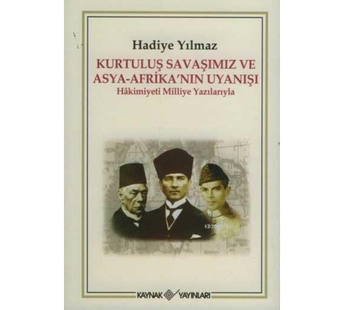 Kurtuluş Savaşımız ve Asya - Afrika’nın Uyanışı