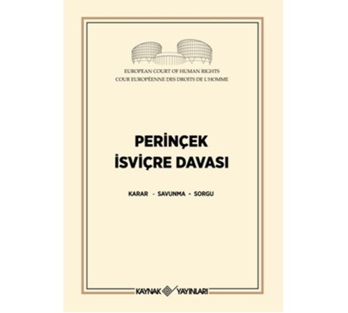 Perinçek İsviçre Davası  Karar - Savunma - Sorgu