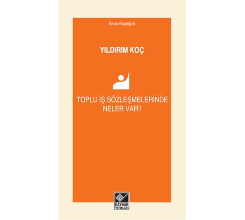 Toplu İş Sözleşmelerinde Neler Var?
