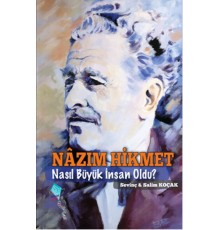 Nazım Hikmet Nasıl Büyük İnsan Oldu