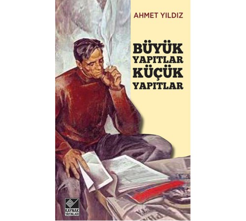Büyük Yapıtlar Küçük Yapıtlar Büyük Yapıtlar Küçük Yapıtlar