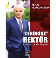 "Terörist" Rektör