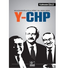 Kılıçdaroğlu'yla Dört Yıl 2010-2014 Y-CHP