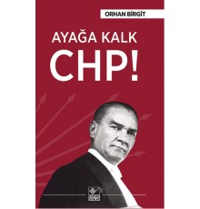 Ayağa Kalk CHP!
