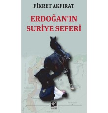 Erdoğanın Suriye Seferi