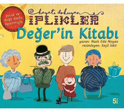 Hayatı Dokuyan İplikler - Değer'in Kitabı