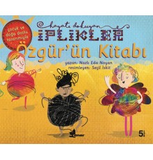 Özgür'ün Kitabı-Hayatı Dokuyan İplikler