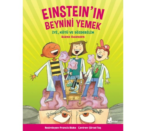 Einstein'in Beynini Yemek - İyi, Kötü ve Sözdebilim Einstein'in Beynini Yemek - İyi, Kötü ve Sözdebilim