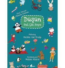 Düşün, Bul, Çiz, Boya - Okul Öncesi Etkinlik Kitabım