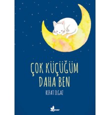 Çok Küçüğüm Daha Ben