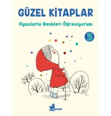 Güzel Kitaplar 3 - Oyunlarla Renkleri Öğreniyorum