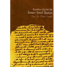 Kur’an-ı Kerim’de İman-Amel İlişkisi