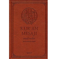 Kur'an Mesajı / Meal-Tefsir Mushaflı (Orta Boy-Şamua-Ciltli)