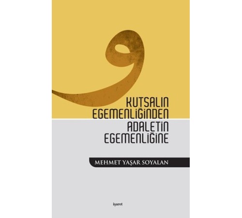 Kutsalın Egemenliğinden Adaletin Egemenliğine