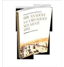 Bir Anadolu ve Ortadoğu Seyahati 1892