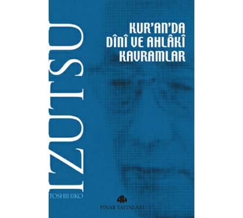 Kur'an'da Dini ve Ahlaki Kavramlar