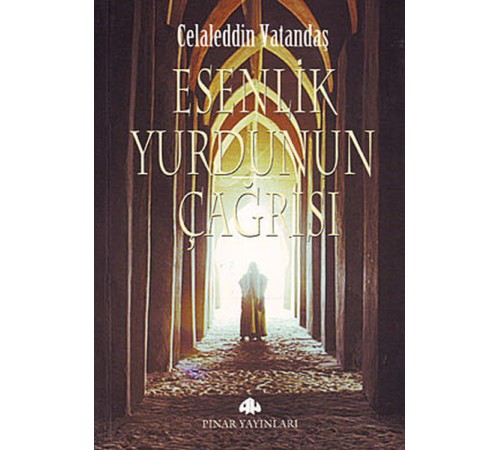 Esenlik Yurdunun Çağrısı