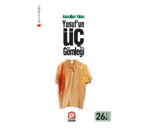 Yusuf’un Üç Gömleği