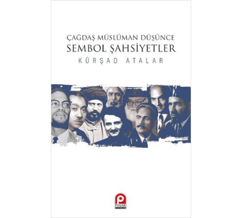 Çağdaş Müslüman Düşünce Sembol Şahsiyetler Çağdaş Müslüman Düşünce Sembol Şahsiyetler