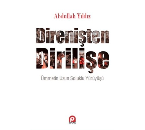 Direnişten Dirilişe