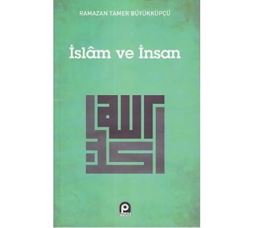 İslam ve İnsan İslam ve İnsan